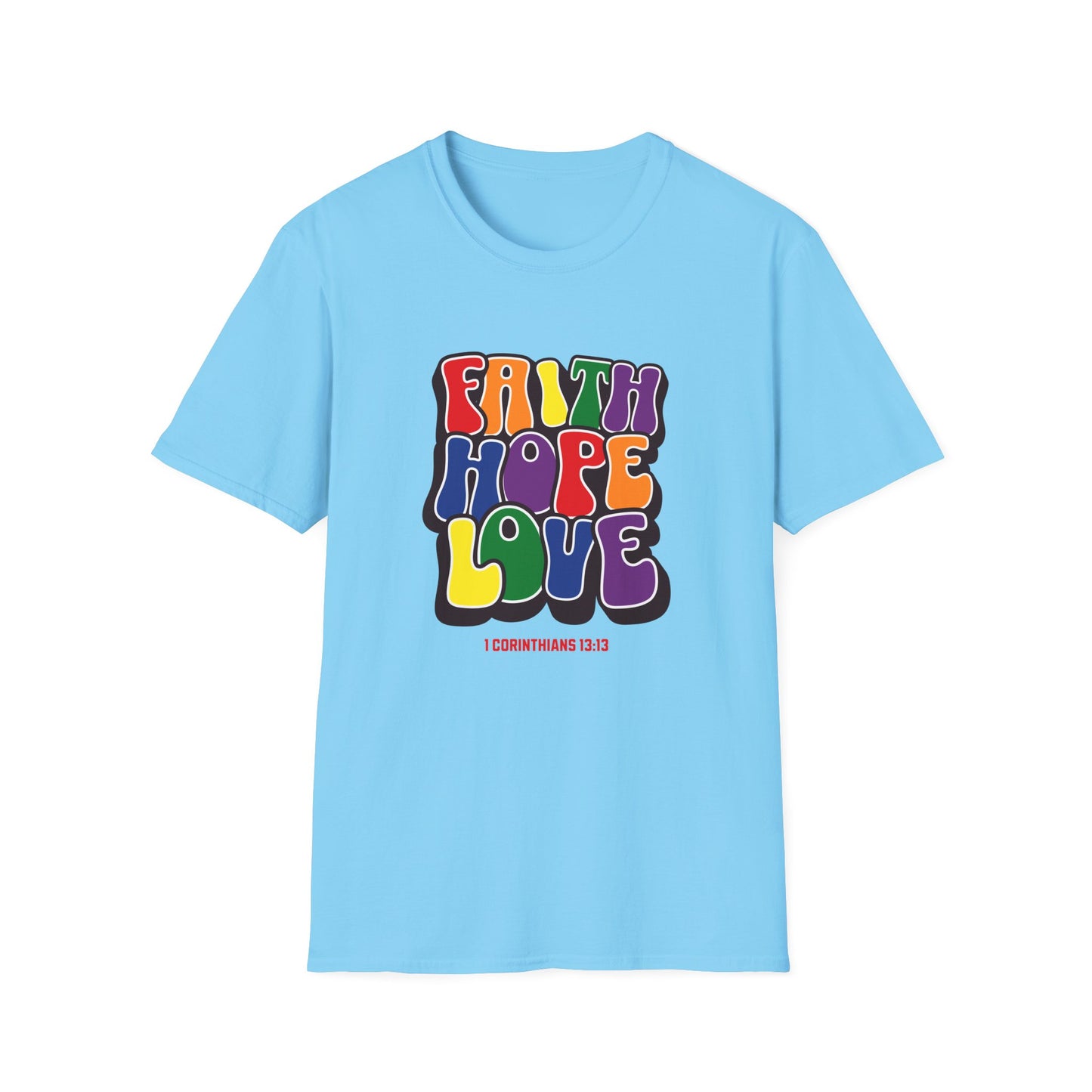 Faith Hope Love Unisex Tee - Mental Health Awareness - 1 Corinthians 13:13