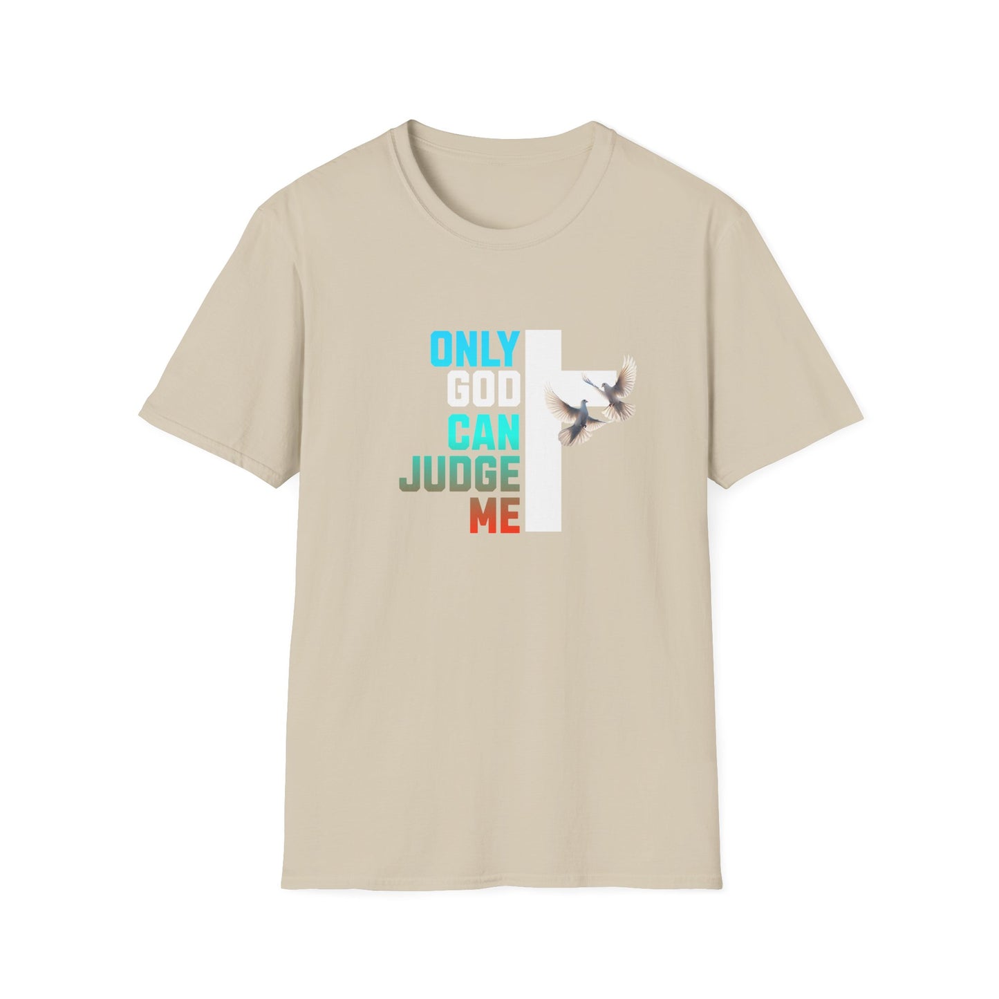 Inspirational T-Shirt - Only God Can Judge Me - Mental Health Awareness