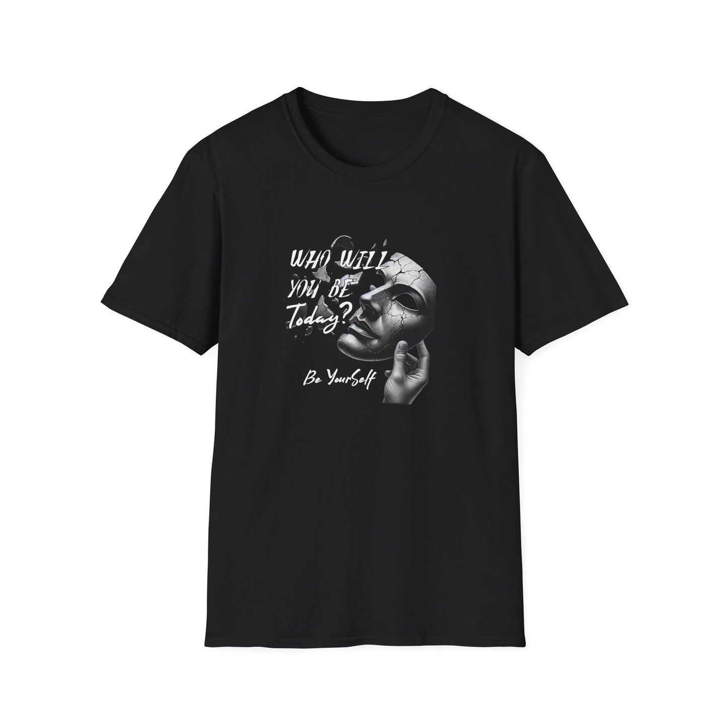 Who will you be Today? Mental Health Awareness T-Shirt