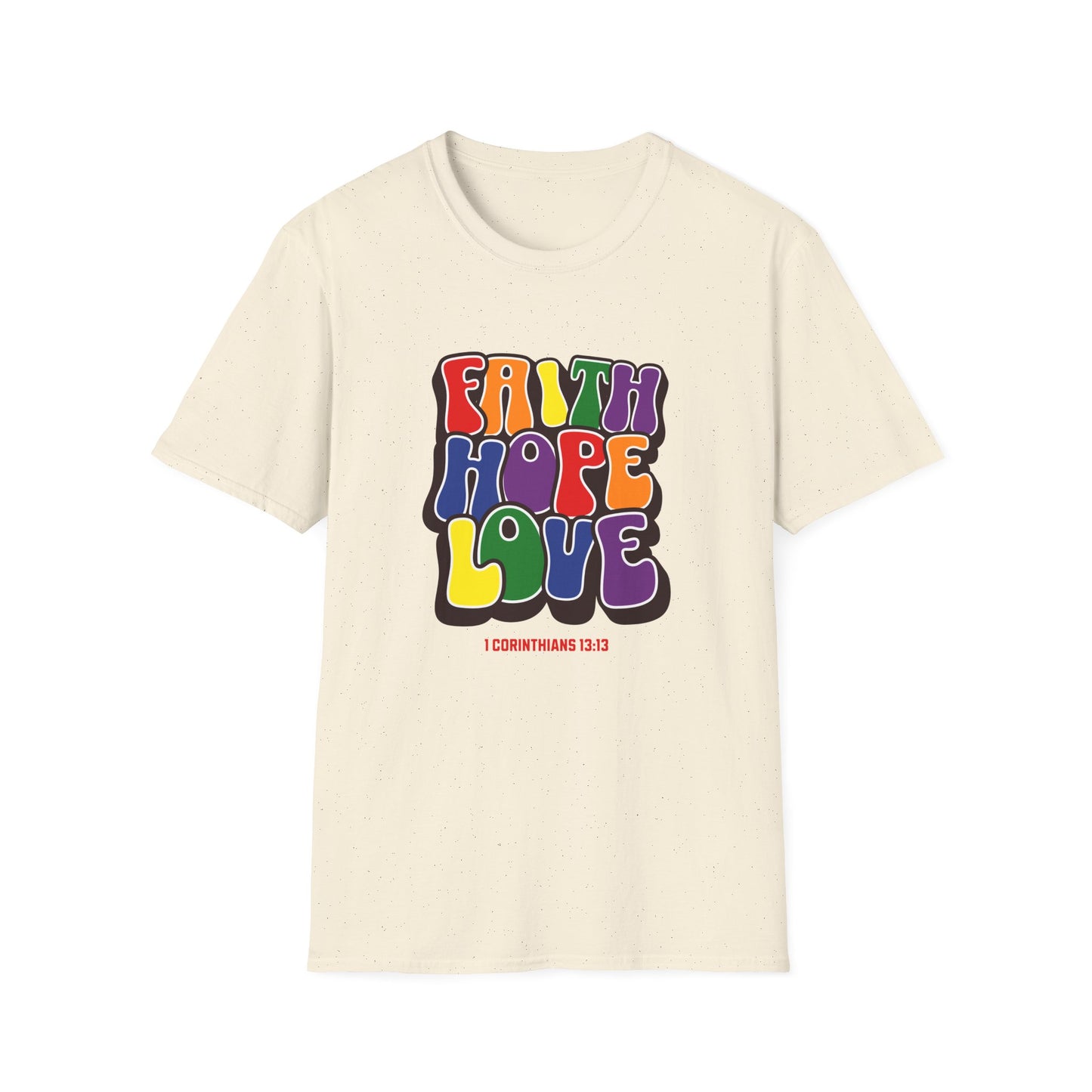 Faith Hope Love Unisex Tee - Mental Health Awareness - 1 Corinthians 13:13
