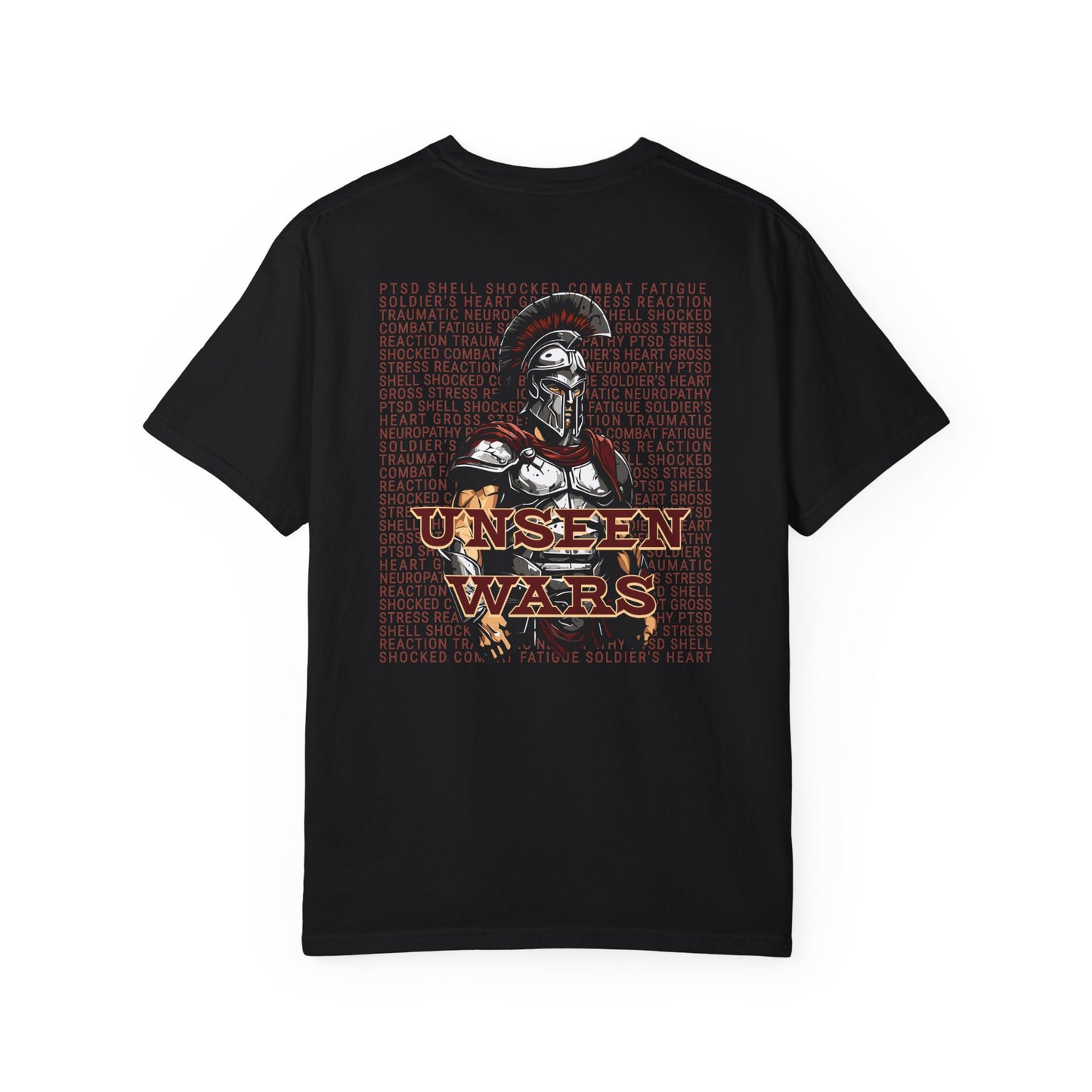 Unseen Wars Unisex Garment-Dyed T-Shirt - Combat Fatigue Awareness Tee Printed on Back