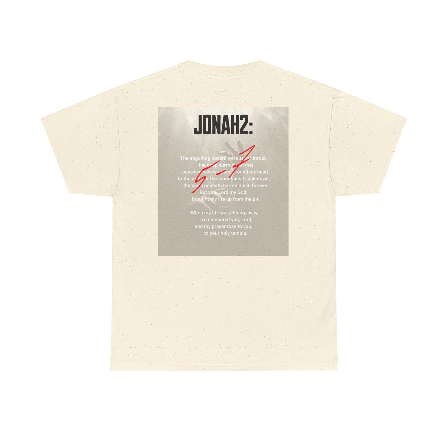 Jonah 2: 5-7 Verse Unisex Tee - Inspirational Design - Printed on Back