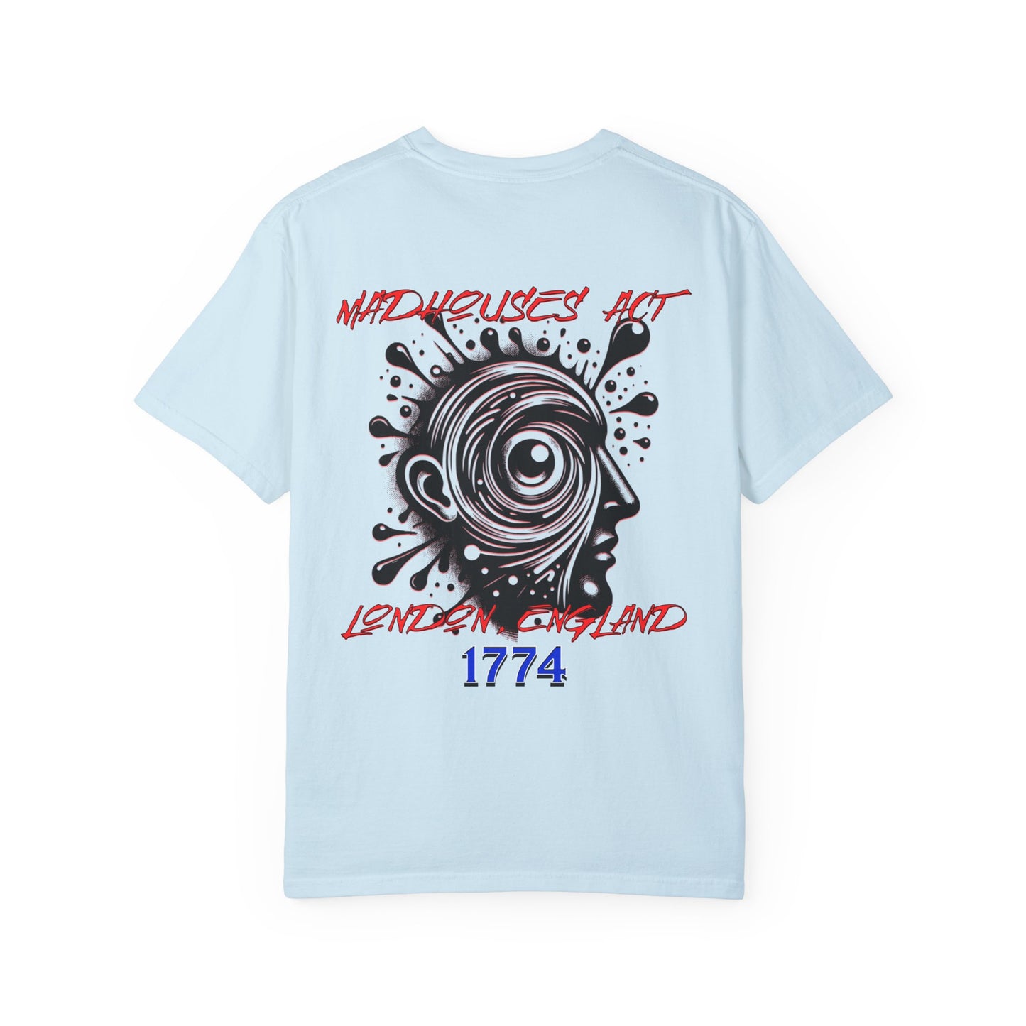 Madhouses Act History of Mental Health Unisex T-shirt- Printed on Back