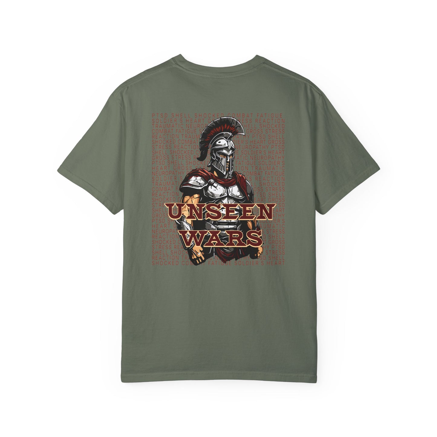 Unseen Wars Unisex Garment-Dyed T-Shirt - Combat Fatigue Awareness Tee Printed on Back