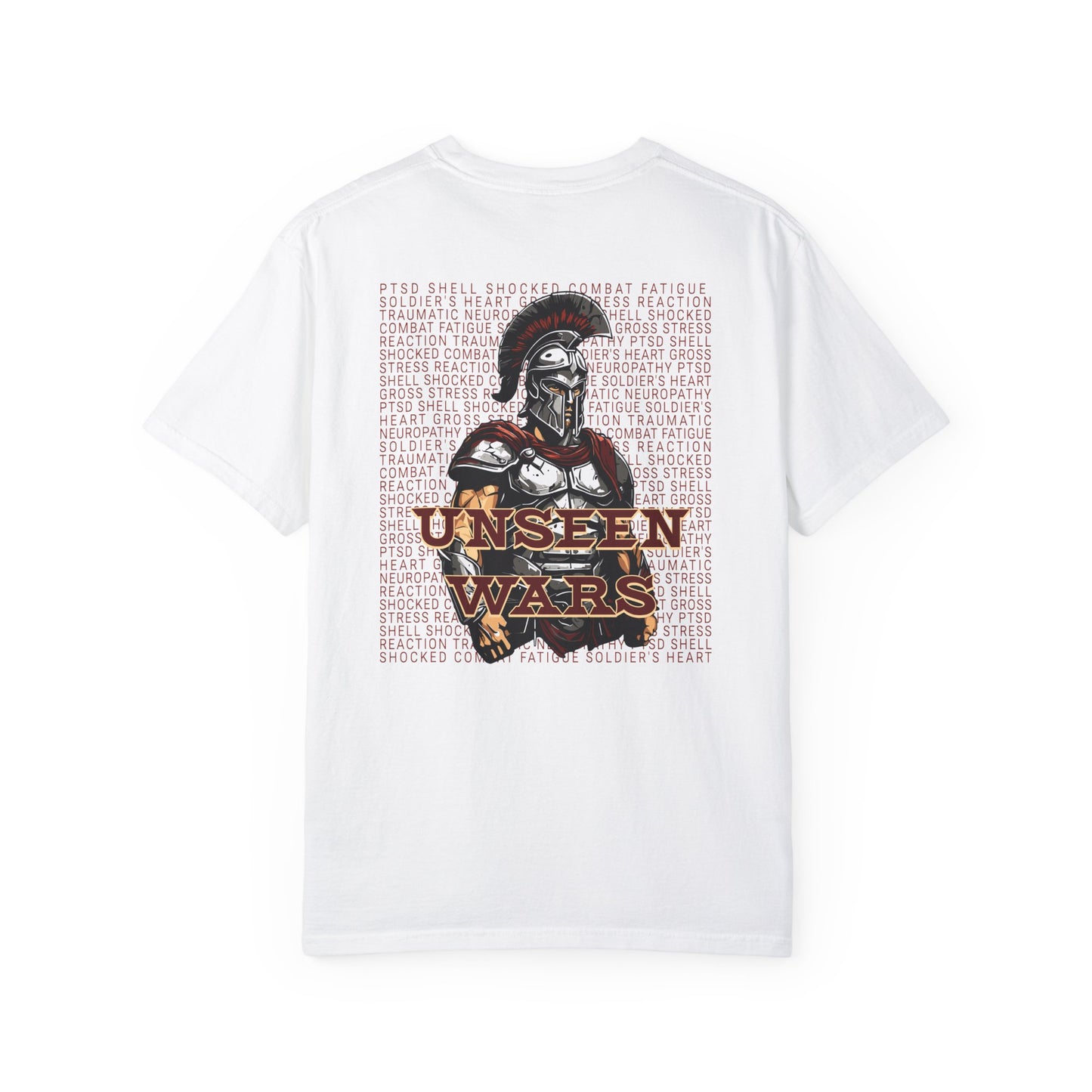 Unseen Wars Unisex Garment-Dyed T-Shirt - Combat Fatigue Awareness Tee Printed on Back