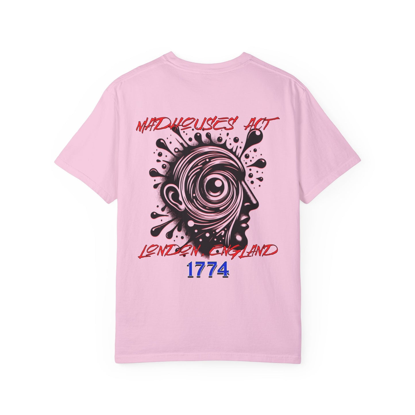 Madhouses Act History of Mental Health Unisex T-shirt- Printed on Back