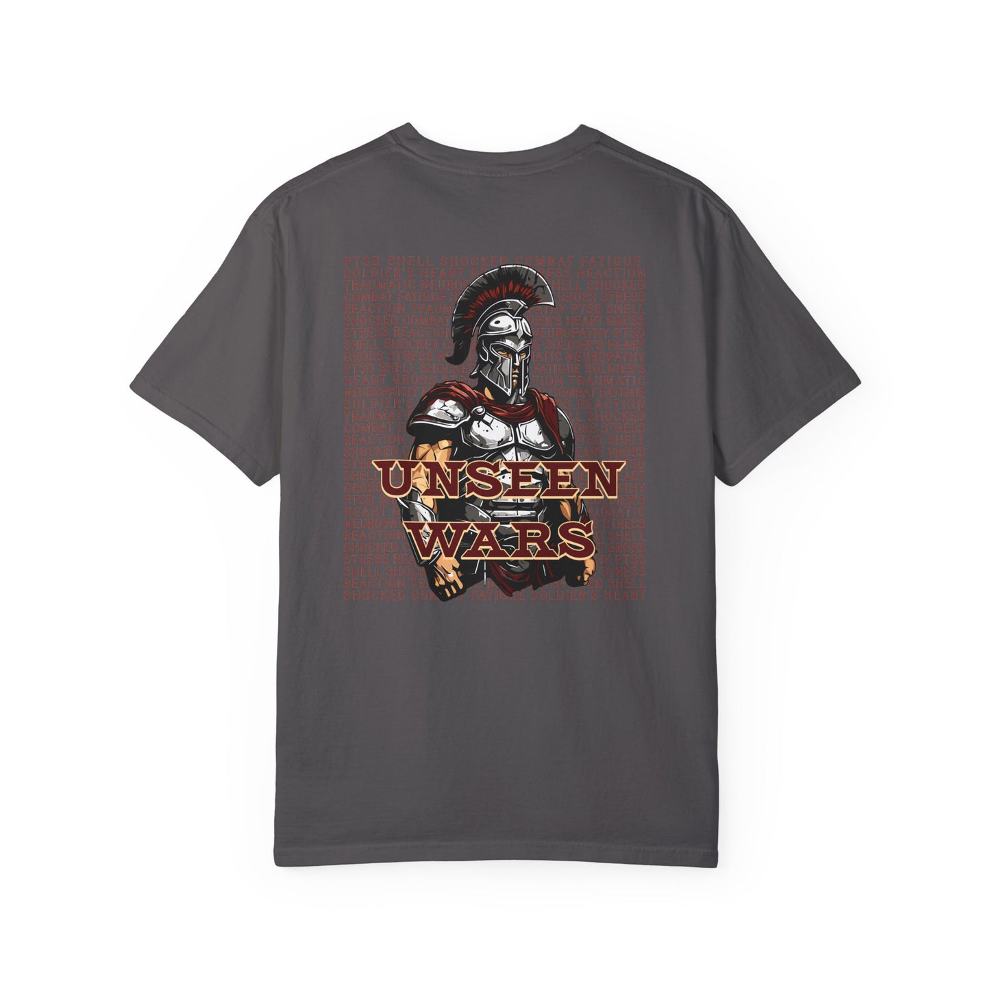 Unseen Wars Unisex Garment-Dyed T-Shirt - Combat Fatigue Awareness Tee Printed on Back