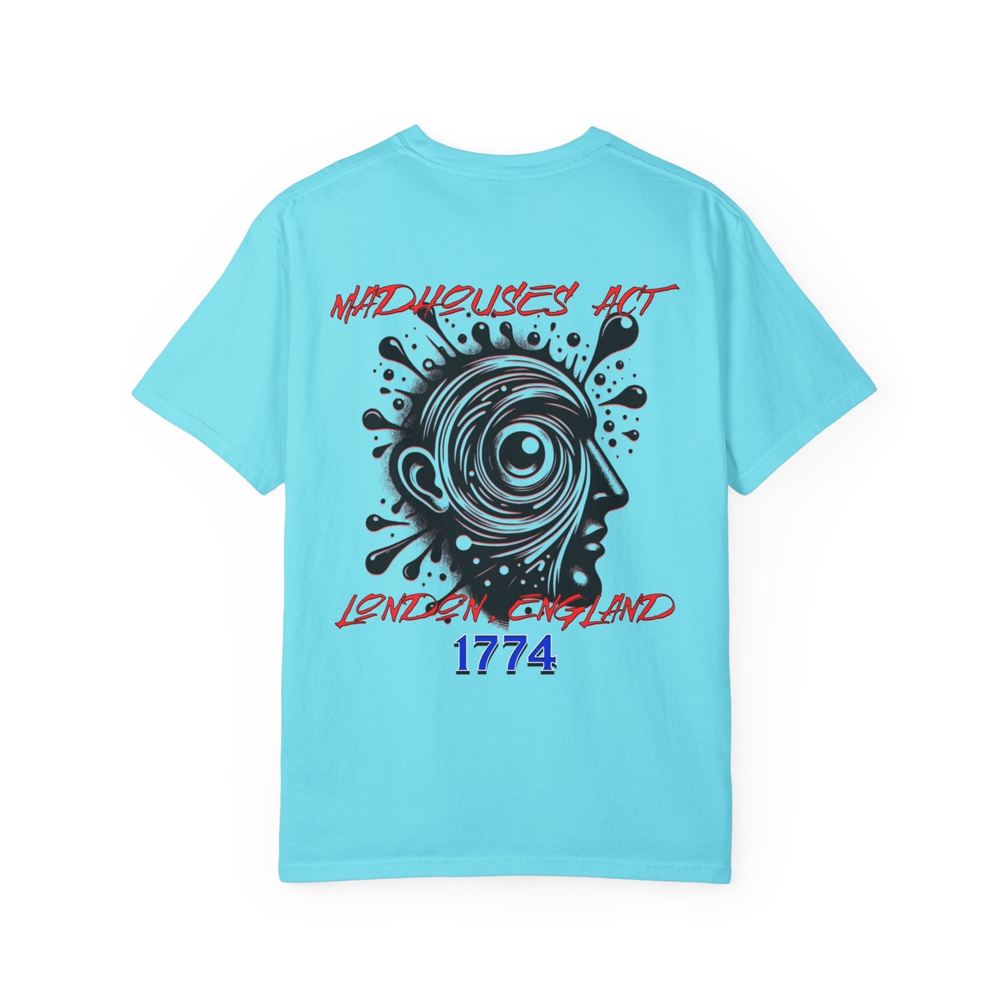 Madhouses Act History of Mental Health Unisex T-shirt- Printed on Back
