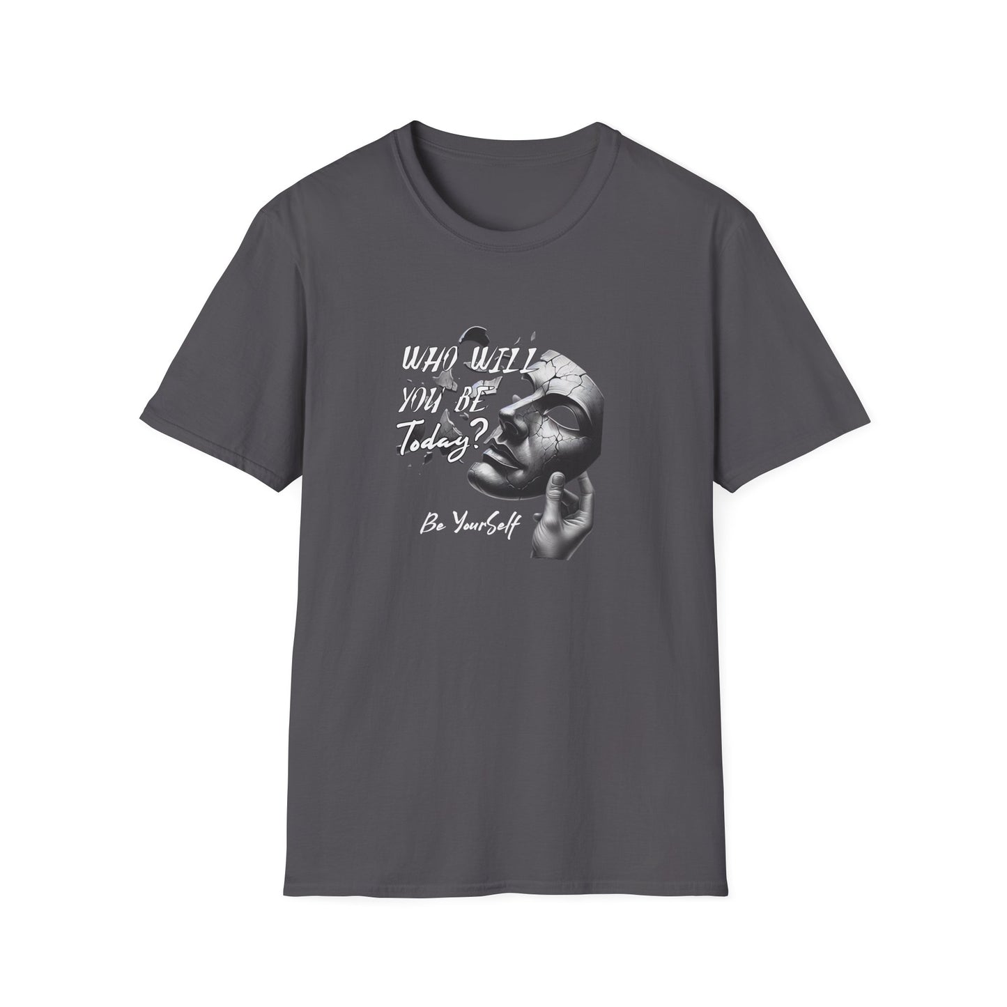 Who will you be Today? Mental Health Awareness T-Shirt