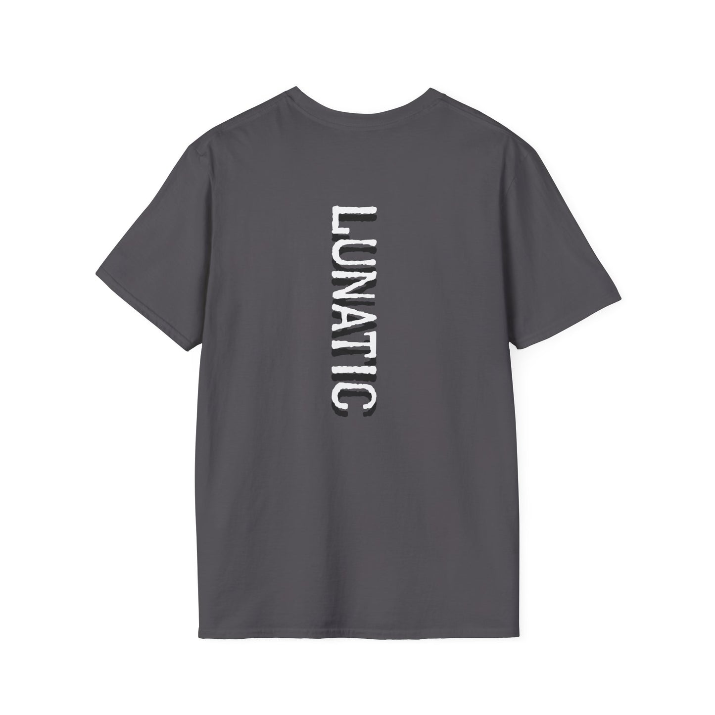 Lunatic Mental Health Awareness Graphic T-Shirt Printed on back