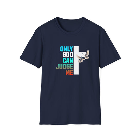 Inspirational T-Shirt - Only God Can Judge Me - Mental Health Awareness