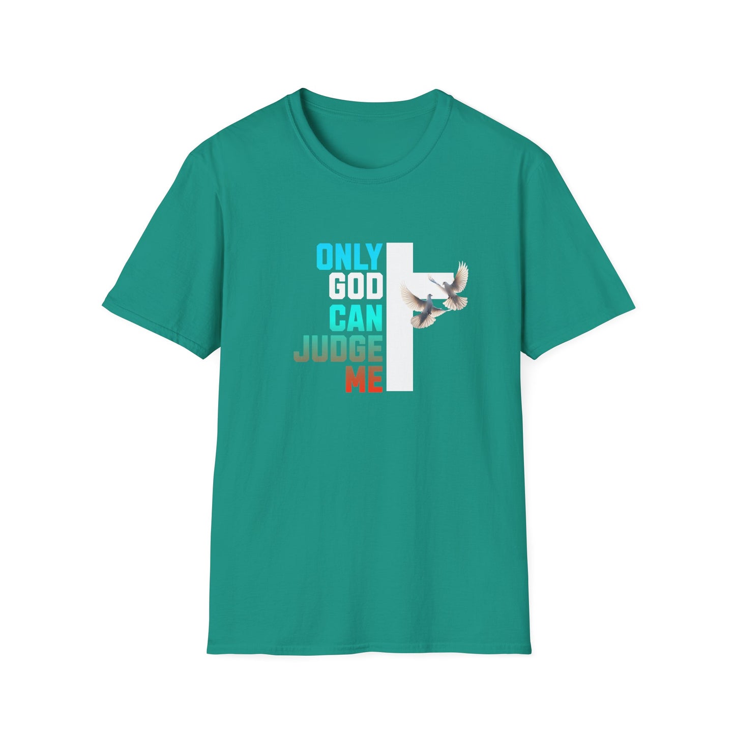 Inspirational T-Shirt - Only God Can Judge Me - Mental Health Awareness
