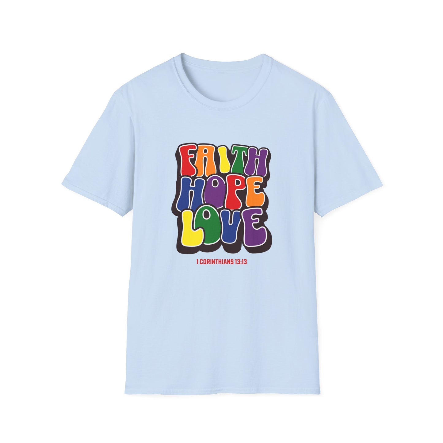 Faith Hope Love Unisex Tee - Mental Health Awareness - 1 Corinthians 13:13